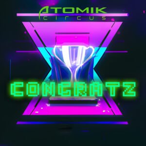 Atomik Circus - Congratz